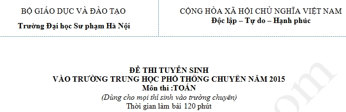 Đề thi vào lớp 10 môn Toán THPT chuyên ĐH Sư Phạm Hà Nội 2015 - 2016