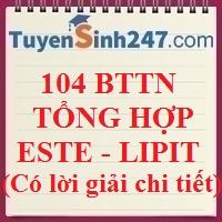 104 BTTN tổng hợp este - lipit (có lời giải chi tiết)