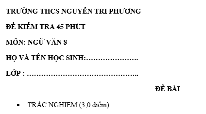 Đề kiểm tra 45 phút lớp 8 môn Văn học kì 1 - THCS Nguyễn Tri Phương
