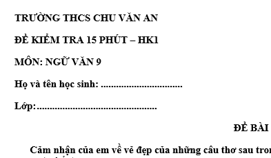 Đề kiểm tra 15 phút lớp 9 môn Văn học kì 1 - THCS Chu Văn An