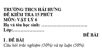 Đề kiểm tra 15 phút lớp 6 môn Lý học kì 1 - THCS Hải Hưng