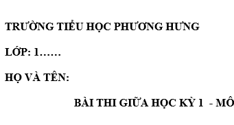 Đề kiểm tra giữa học kỳ 1 môn Tiếng Việt lớp 1 năm 2018 - Tiểu học Phương Hưng