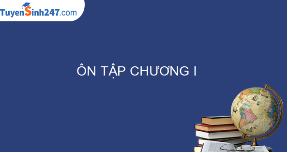 Ôn tập chương I