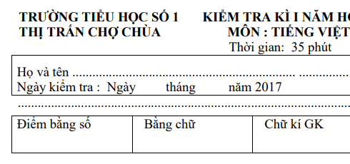 Đề thi học kỳ 1 môn Tiếng Việt lớp 1 năm 2018 - TH Thị Trấn Chợ Chùa 