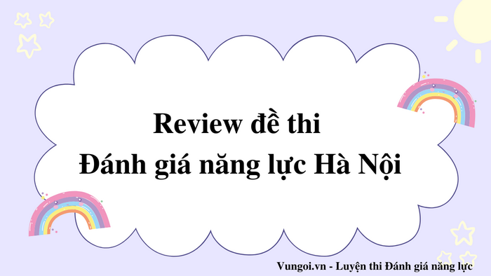 Review đề thi Đánh giá năng lực Hà Nội