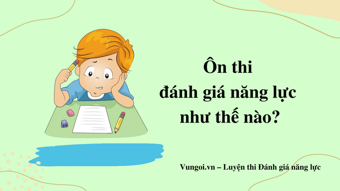 Ôn thi đánh giá năng lực như thế nào?