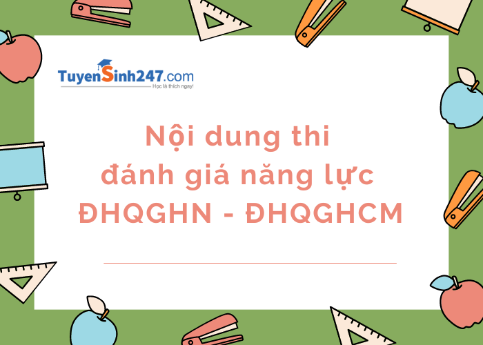 Nội dung ôn thi đánh giá năng lực