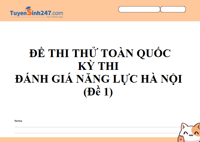 Đề thi thử đánh giá năng lực ĐHQG Hà Nội có đáp án - Tuyensinh247 (đề 1)