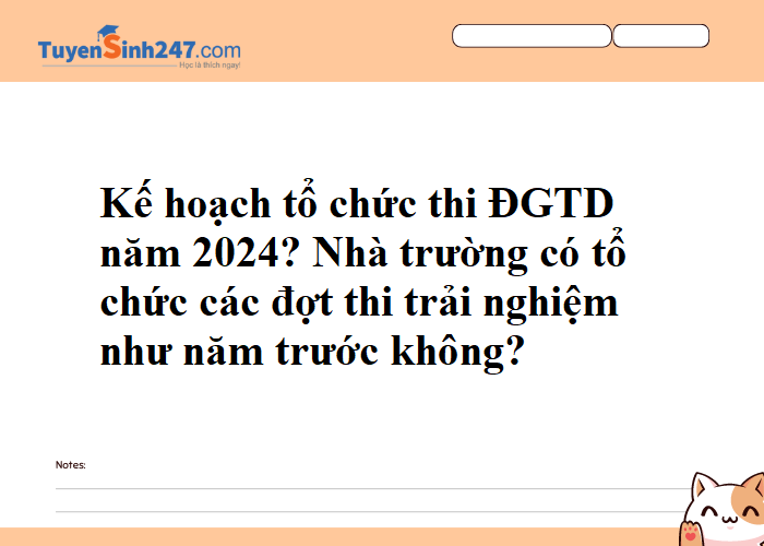 Kế hoạch thi đánh giá tư duy 2024? ĐHBKHN có tổ chức các đợt thi trải nghiệm như năm trước không?