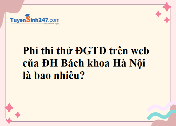 Phí thi thử TSA trên web của Đại học Bách khoa Hà Nội là bao nhiêu ạ?