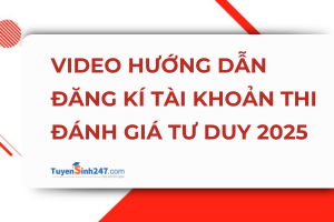 Video chi tiết hướng dẫn đăng kí tài khoản thi đánh giá tư duy ĐH Bách Khoa Hà Nội