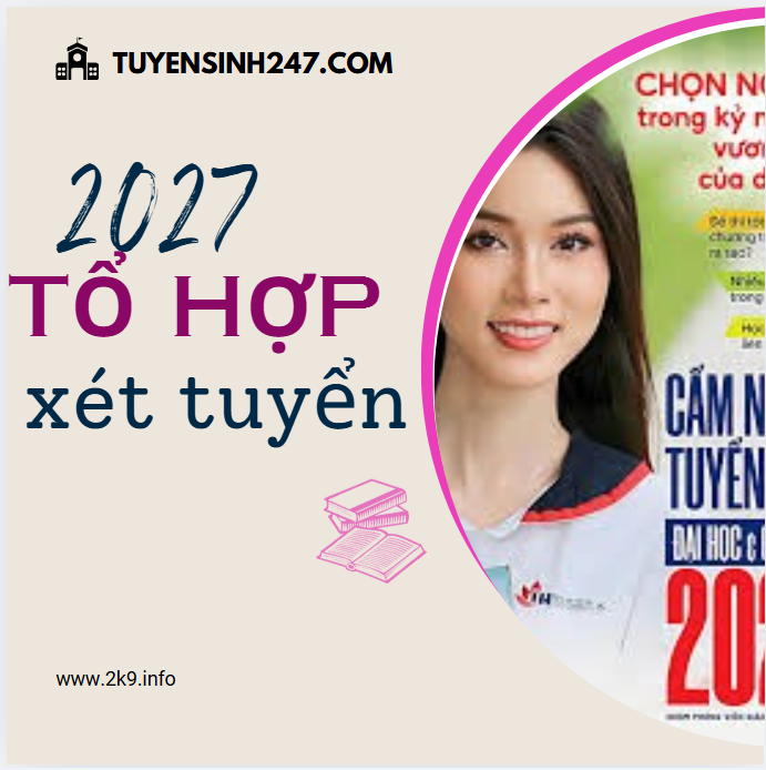 Danh sách tổ hợp xét tuyển đại học 2027