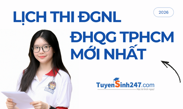 Lịch thi đánh giá năng lực HCM 2026 - Mới nhất