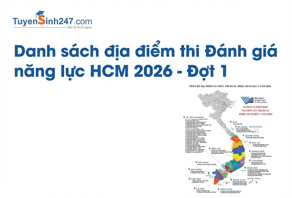 Chi tiết 54 địa điểm thi ĐGNL HCM 2026 đợt 1