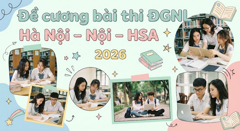 Đề cương bài thi ĐGNL Hà Nội - HSA 2026