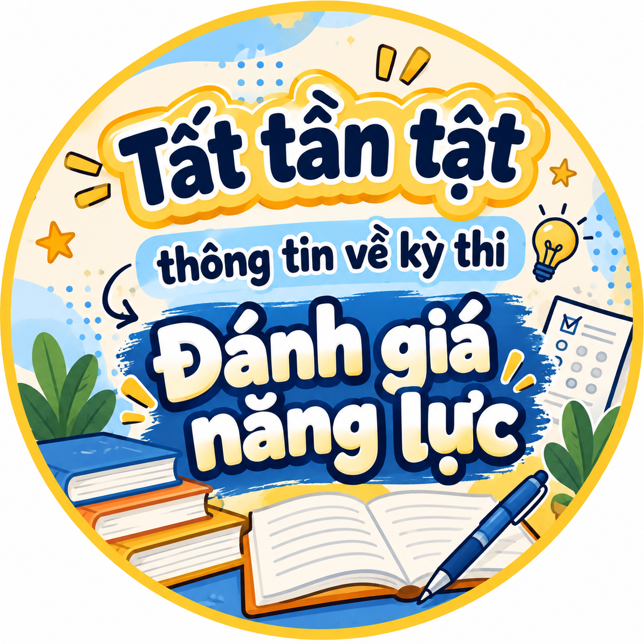 Tất tần tật thông tin về kỳ thi Đánh giá năng lực